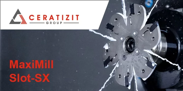CERATIZIT – MaxiMill, Slot-SX